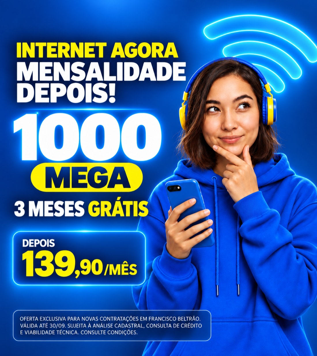 Promoção Palmasnet Francisco Beltrão: 1000 Mega com 3 meses grátis e, depois, R$ 139,90 por mês. Oferta exclusiva para novas contratações, válida até 30/09.